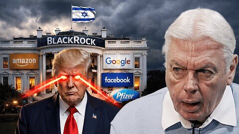 Trump's Land Grab & Fighting For Global Corporate Fascism --David Icke