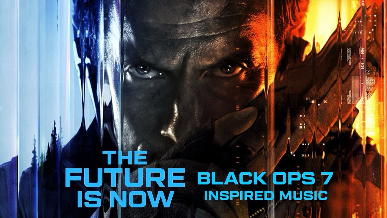 THE FUTURE IS NOW - Music Inspired By Call Of Duty Black Ops 7