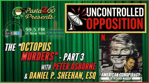 “Octopus Murders” - Part 3 with Peter Osborne & Daniel P. Sheehan - recording for WBAI 99.5fm in NYC