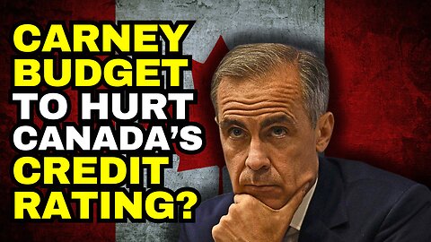 CANADA WARNED: Fitch Says Carney Budget Threatens Credit Rating