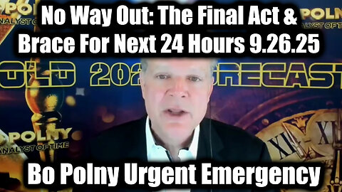 Urgent Emergency 9.26.25 - No Way Out: The Final Act & Brace For Next 24 Hours 