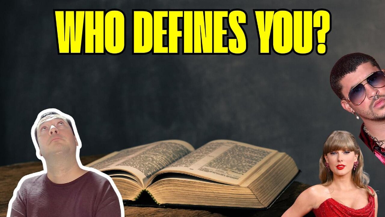 God Defines Us, Not Culture | Taylor Swift, Bad Bunny & the Bible