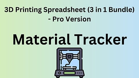 3D Printing Cost Calculator & Print Logs Spreadsheet | Material Tracker (Pro Version)