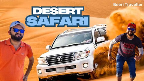 Dubai Desert Safari - Beeri Travel