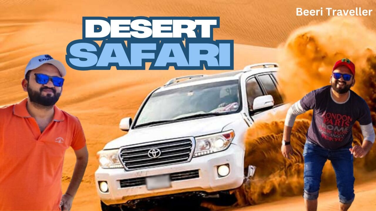 Dubai Desert Safari - Beeri Travel