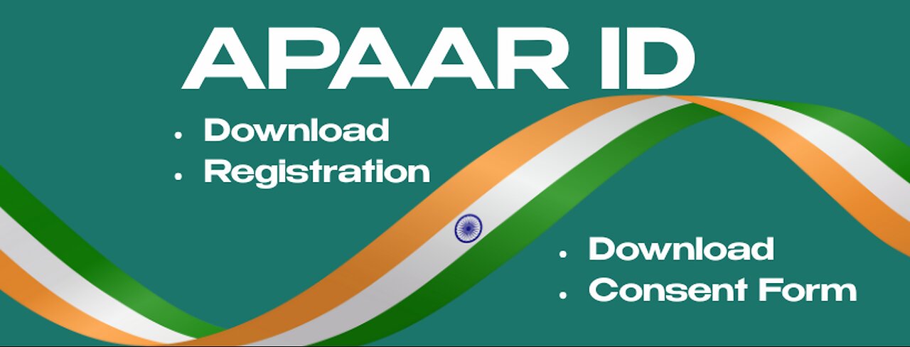 APAAR ID – Complete Guide to Registration, Creation & Consent Form