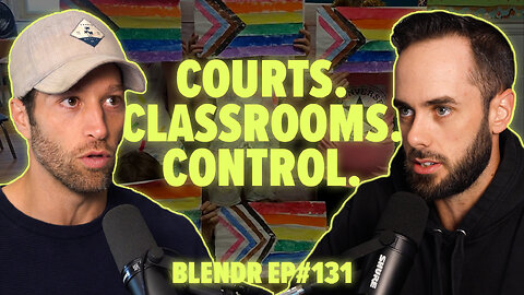 Social Justice Revolution, Identity Politics, and Indoctrinating the Youth | Blendr Report EP131