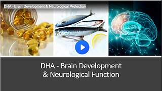 DHA - Brain Development & Neurological Protection