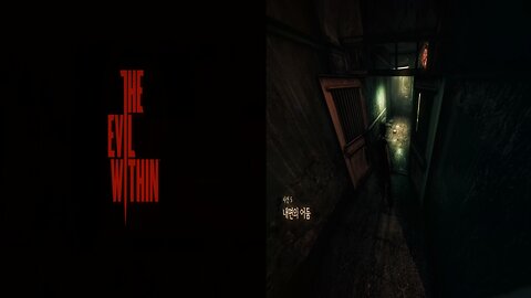 THE EVIL WITHIN™ 1 [NEW GAME+] by 悪 夢 -AKUMU- / Chapter 5. Inner Recesses