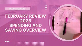 February Review 2025|Spending and Saving Overview