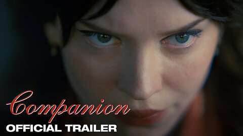 Companion - Official Trailer