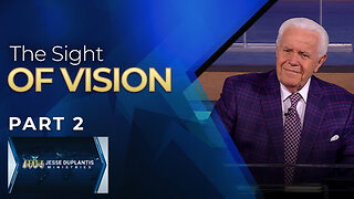 The Sight Of Vision, Part 2