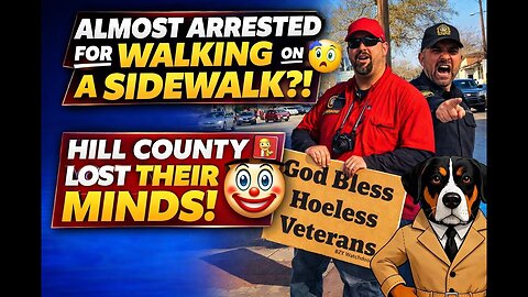 🚨 Almost Arrested for Walking on a Sidewalk?! Hill County Lost Their Minds 🤡📸
