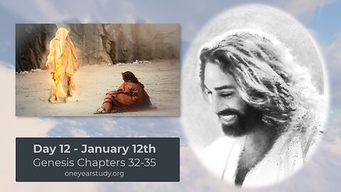 Jacob Wrestles With God - Day 12 - January 12th - One Year Bible Study