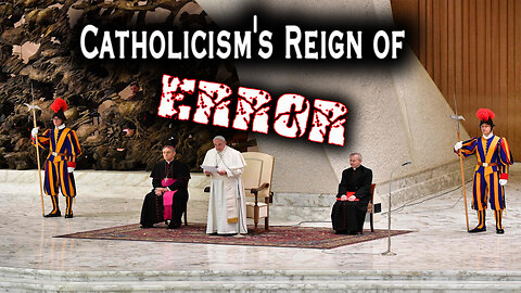 Catholicism's Reign of Error | Pastor Bruce Mejia