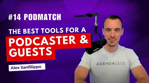 PodMatch - The Best Tools for a Podcaster & Guests with Co-Founder Alex Sanfilippo