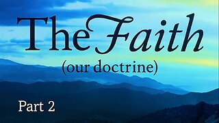 What is 'The Faith' in Titus 1:1 (Part 2)