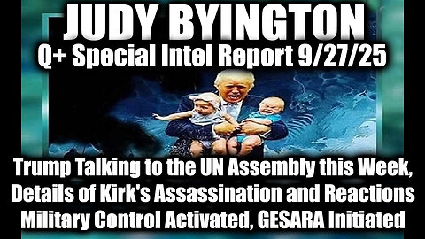 Q+ Special Intel Report 9/27/25, Military Control Activated, GESARA Initiated 