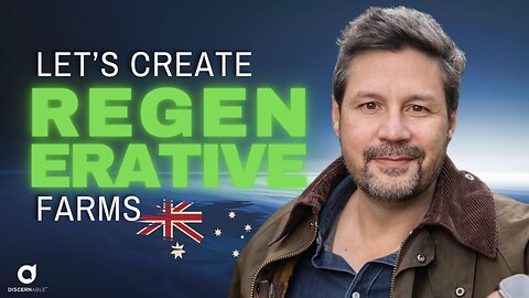 Let's Create Regenerative Farms in Australia