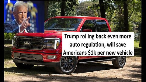 Trump to save use 1k per new vehicle thanks to deregulation, CAFÉ rollback