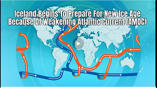 Iceland Begins To Prepare For New Ice Age Because Of Weakening Atlantic Current (AMOC)