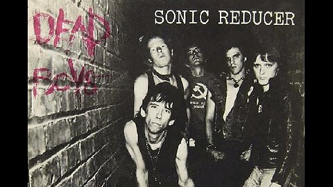 SONIC REDUCER ~ THE DEAD BOYS 1977