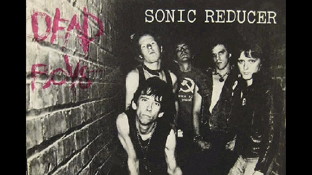 SONIC REDUCER ~ THE DEAD BOYS 1977