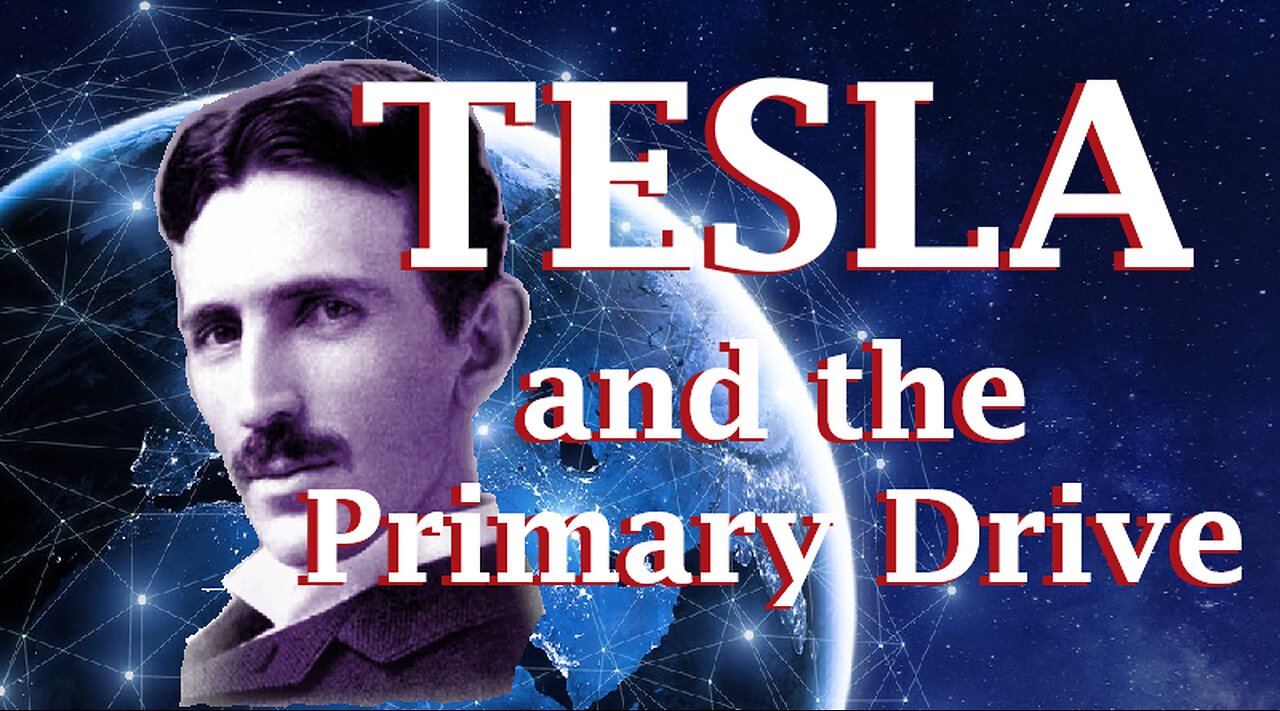 TESLA and the Primary Drive