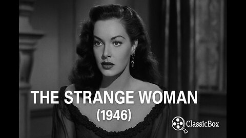 🎬 The Strange Woman (1946) 💋 Full Movie [VO – Classic Drama & Film Noir]