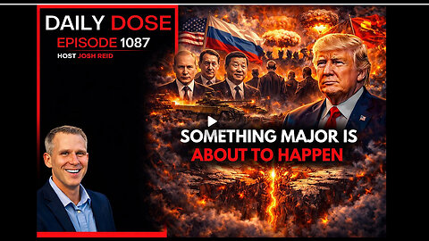 Something Major Is About To Happen | Ep. 1087 The Daily Dose