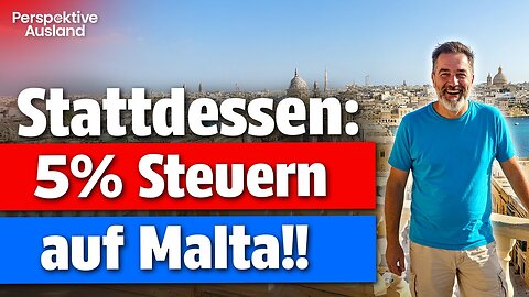 Der beste Plan B in der EU? Maltas unschlagbare Vorteile für Unternehmer