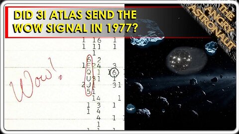3I Atlas may have sent the WOW Signal! But why?