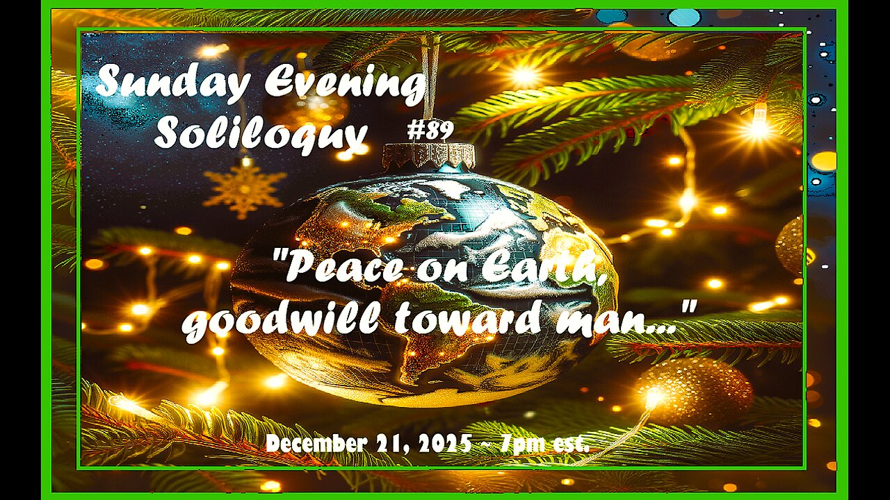 Sunday Evening Soliloquy ~ #89