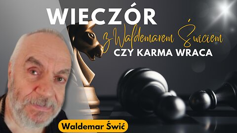 Czy karma wraca - Waldemar Świć