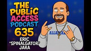 The Public Access Podcast 635 - Eric ‘SpinalGator’ Jara on Why Failure Is the Best Coach You’ll Have