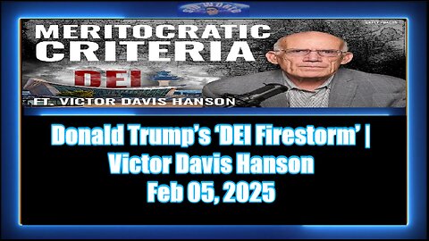 Donald Trump’s ‘DEI Firestorm’ Victor Davis Hanson