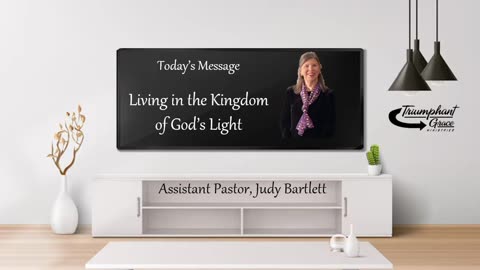 Living in the Kingdom of God's Light