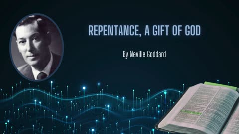 Neville Goddard Lecture - "Repentance, A Gift of God" | Unveiling Scriptural Symbols