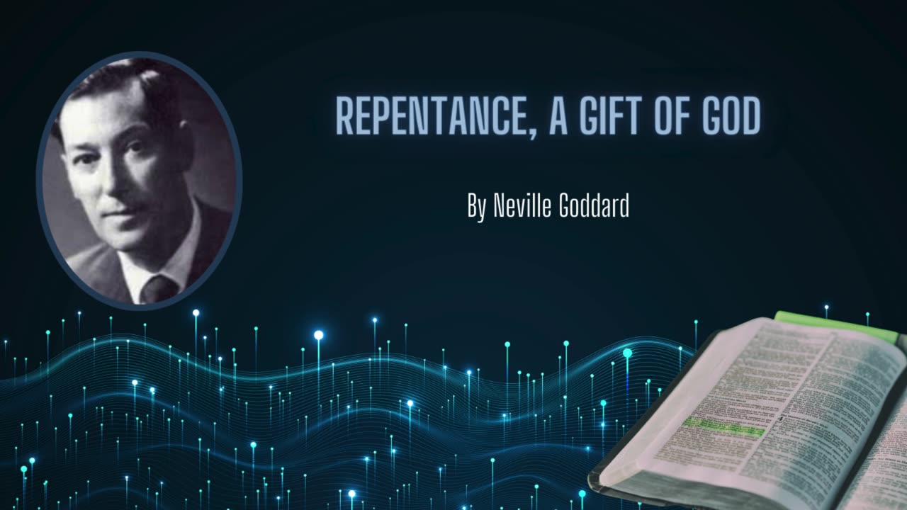 Neville Goddard Lecture - "Repentance, A Gift of God" | Unveiling Scriptural Symbols