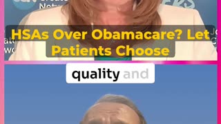 HSAs Over Obamacare? Let Patients Choose