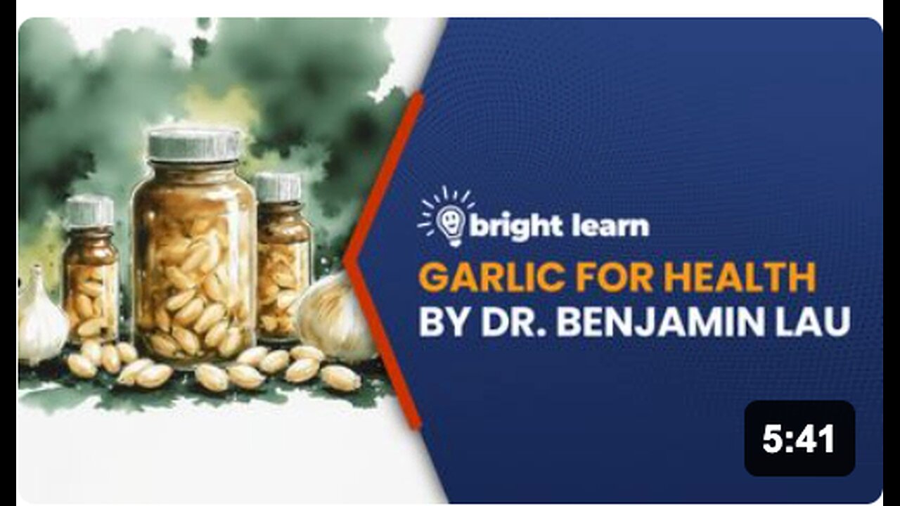 BrightLearn - Garlic for Health by Benjamin Lau