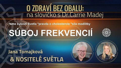 NOSITELIA SVETLA💫: O zdraví bez obalu: Na slovíčko s Dr. Carrie Madej / Súboj frekvencií