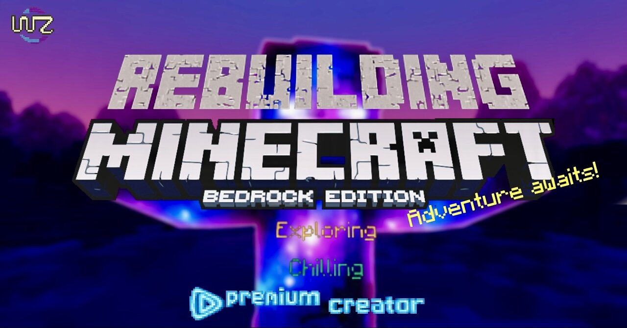 Rebuilding, Exploring And Chilling On Minecraft