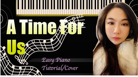 A Time For Us PIANO Easy Slow Short Tutorial