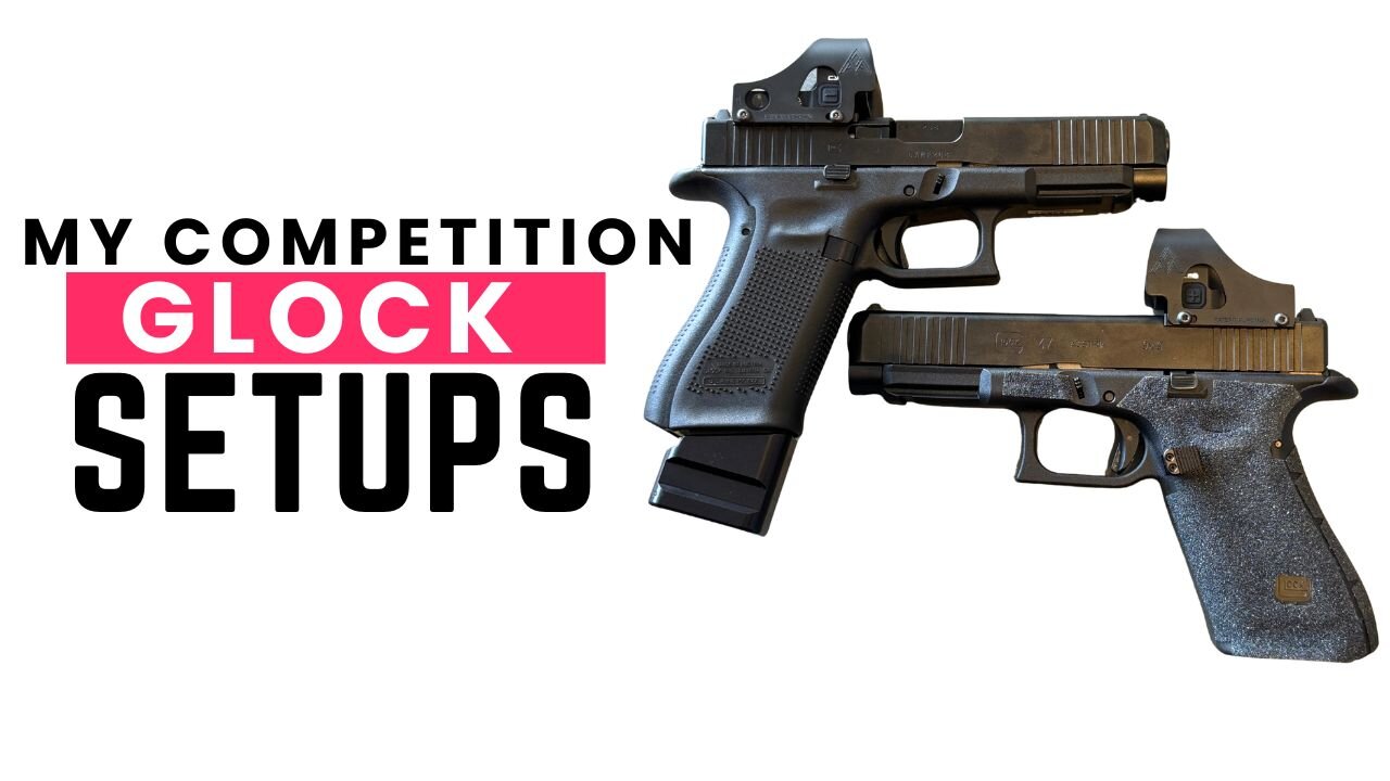 My Glock Competition Setups