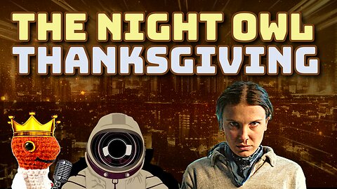 Thanksgiving Special - Is Stranger Things 5 any good and other SURPRISES!