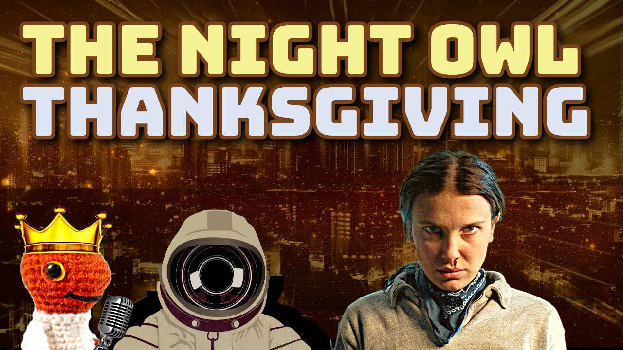 Thanksgiving Special - Is Stranger Things 5 any good and other SURPRISES!