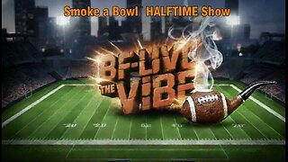 💨Smoke -A- Bowl Halftime Party🏈🎉