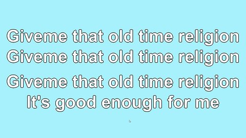 Give Me That Old Time Religion V1-6