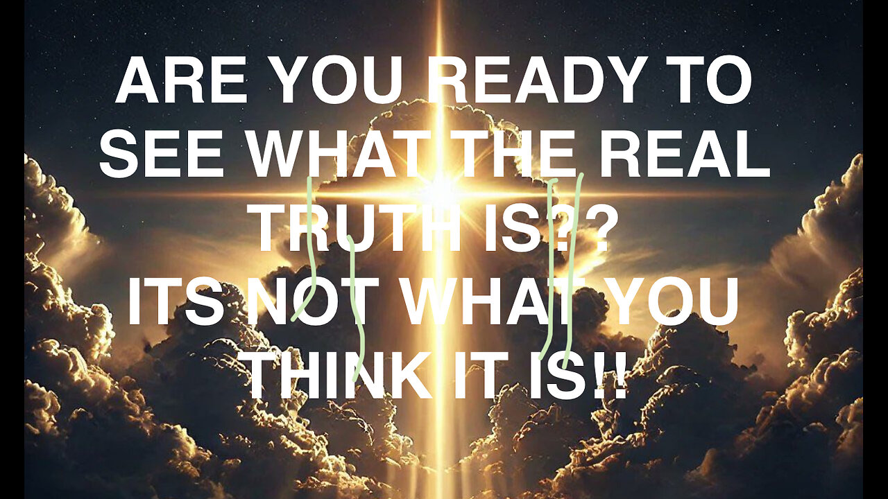 THE TRUTH IS NOT FOR EVERYONE AND THAT TRUTH IS YET TO BE KNOWN BY THE MASSES!